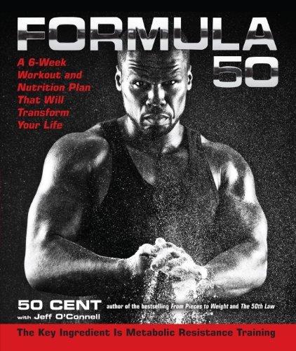 Formula 50 : A 6-Week Workout and Nutrition Plan That Will Transform Your Life                                                                        <br><span class="capt-avtor"> By:Cent, 50                                          </span><br><span class="capt-pari"> Eur:32,50 Мкд:1999</span>